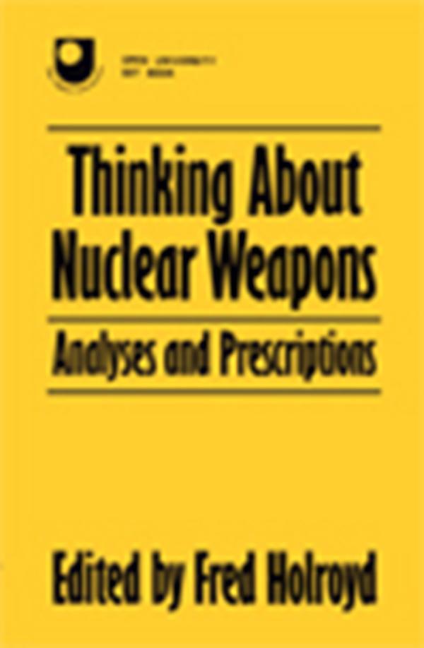 Thinking About Nuclear Weapons