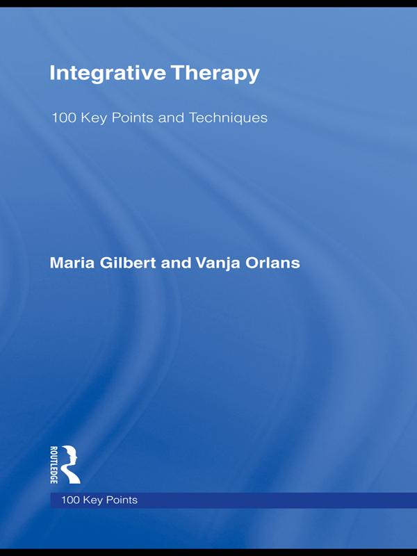 Integrative Therapy by Maria Gilbert, Vanja Orlans