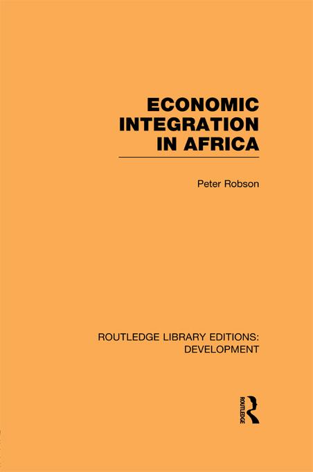 Economic Integration in Africa by Peter Robson