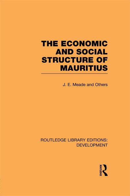 The Economic and Social Structure of Mauritius by James Meade