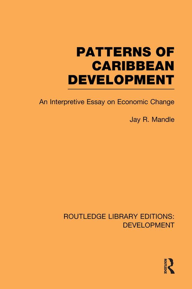 Patterns of Caribbean Development by Jay Mandle