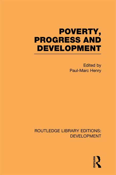 Poverty, Progress and Development by Paul-Marc Henry