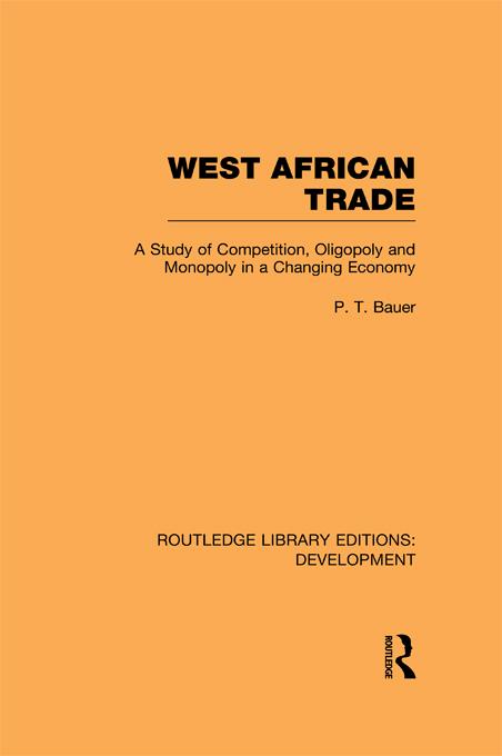 West African Trade by P. T. Bauer