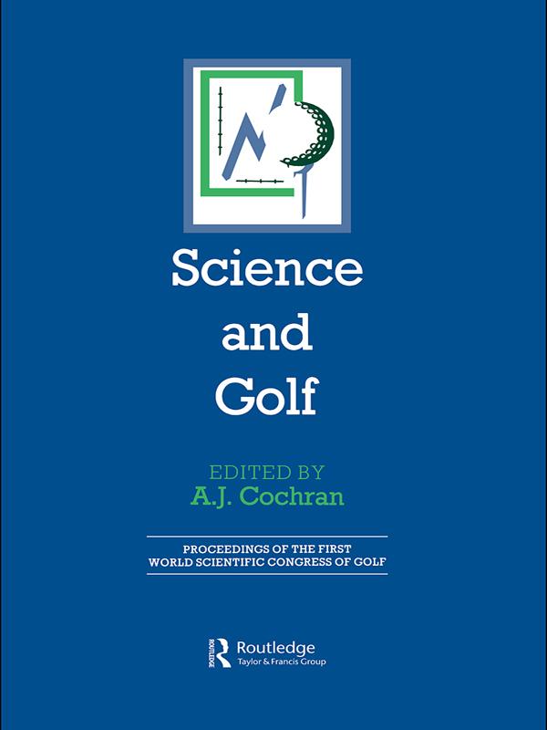 Science and Golf (Routledge Revivals) by A. J. Cochran