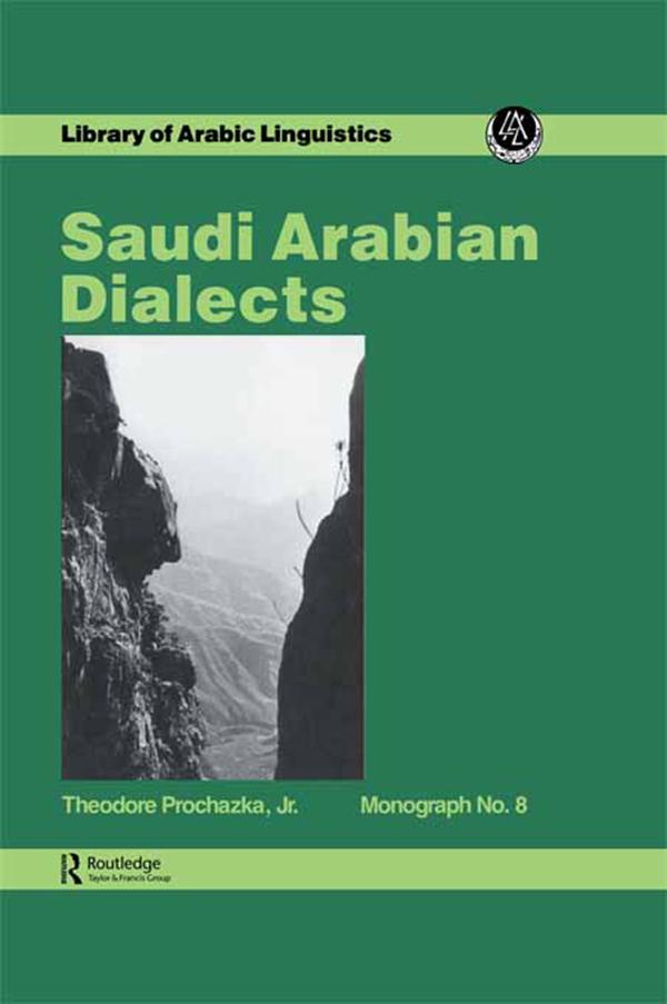 Saudi Arabian Dialects by Theodore Prochazka