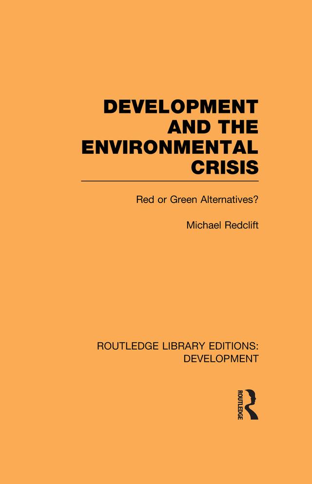 Development and the Environmental Crisis by Michael Redclift