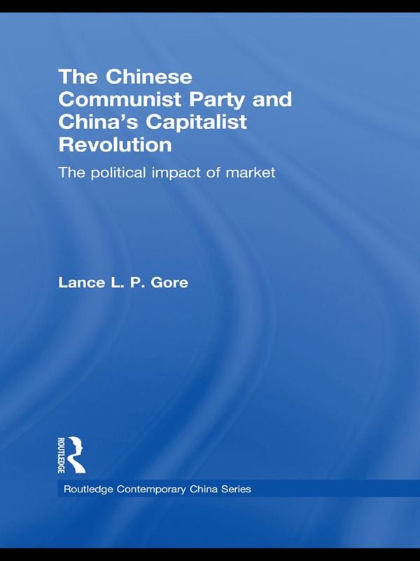 The Chinese Communist Party and China’s Capitalist Revolution