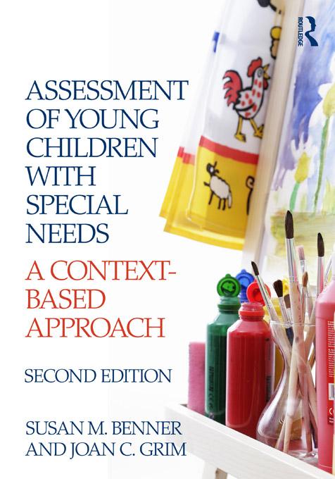 Assessment of Young Children with Special Needs by Joan Grim, Susan M. Benner