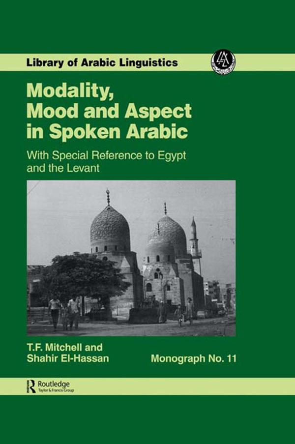 Modality, Mood and Aspect in Spoken Arabic by Mitchell