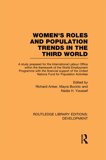 Womens' Roles and Population Trends in the Third World by Marya Buvinic, Nadia H. Youssef, Richard Anker