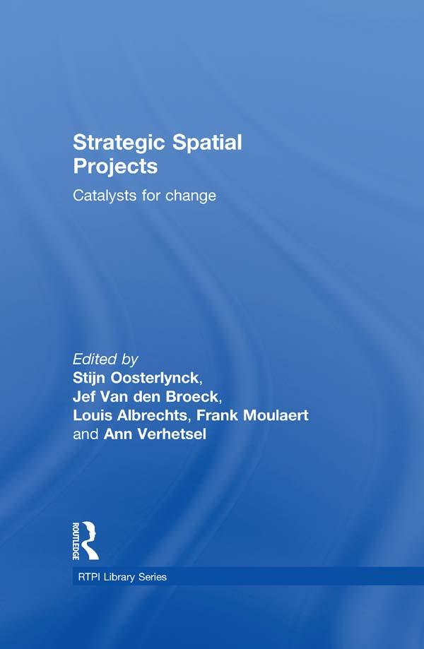 Strategic Spatial Projects by Ann Verhetsel, Frank Moulaert, Jef Van den Broeck, Louis Albrechts, Stijn Oosterlynck
