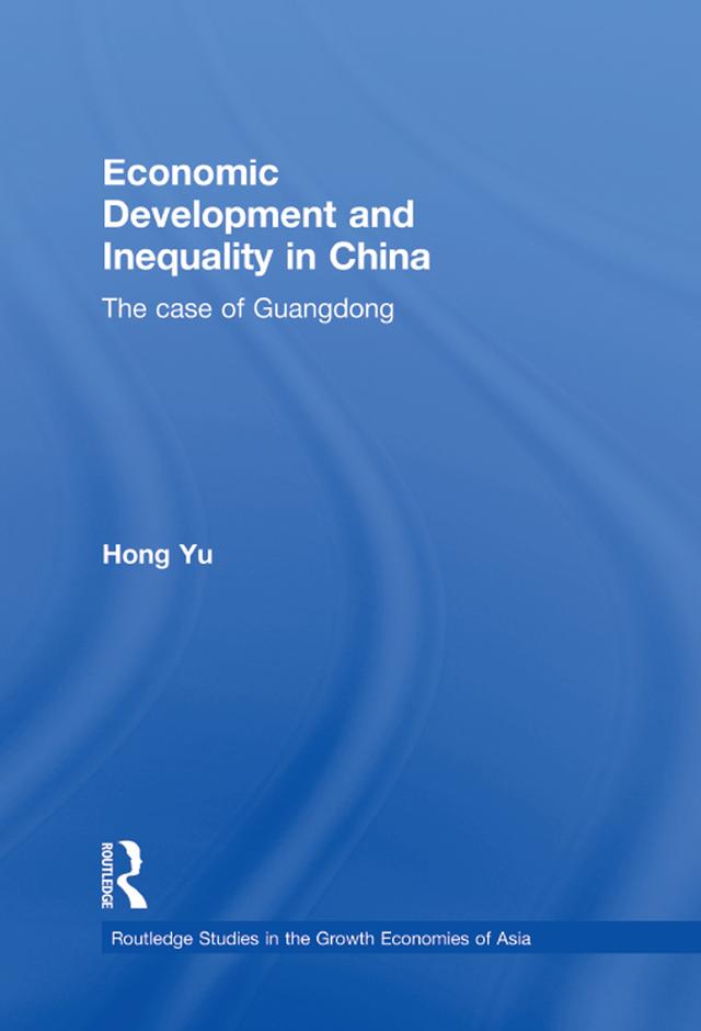 Economic Development and Inequality in China by Hong Yu