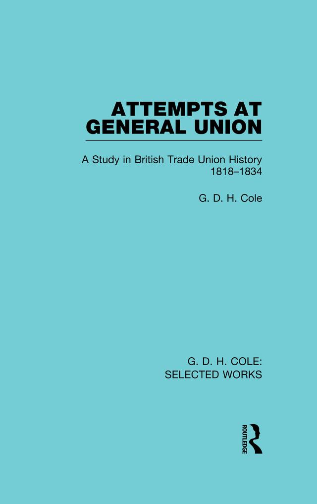 Attempts at General Union by G. Cole