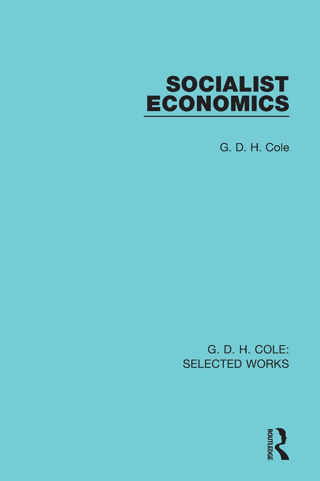 Socialist Economics by G. Cole