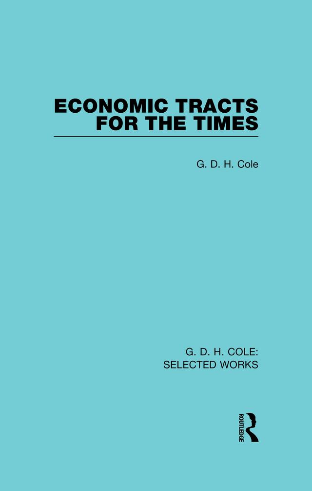 Economic Tracts for the Times by G. Cole