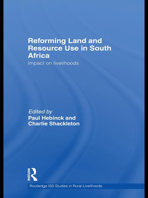 Reforming Land and Resource Use in South Africa by Charlie Shackleton, Paul Hebinck