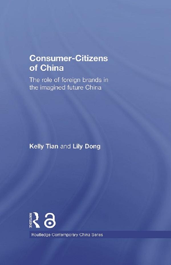 Consumer-Citizens of China by Kelly Tian, Lily Dong