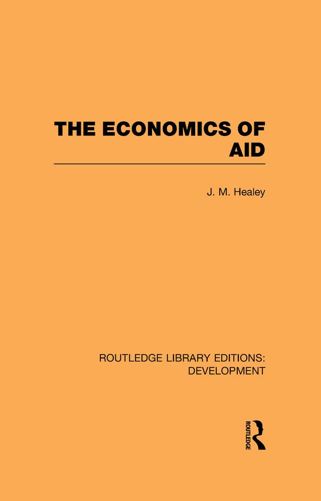 The Economics of Aid by J. M. Healey