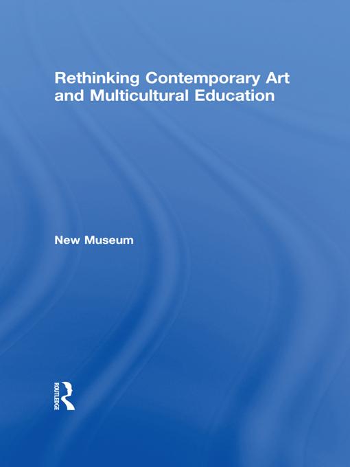 Rethinking Contemporary Art and Multicultural Education