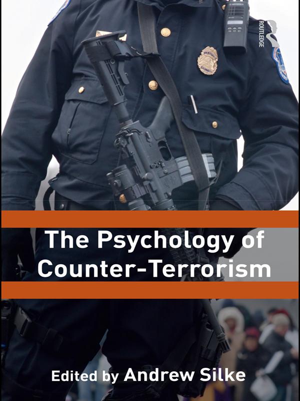 The Psychology of Counter-Terrorism by Andrew Silke