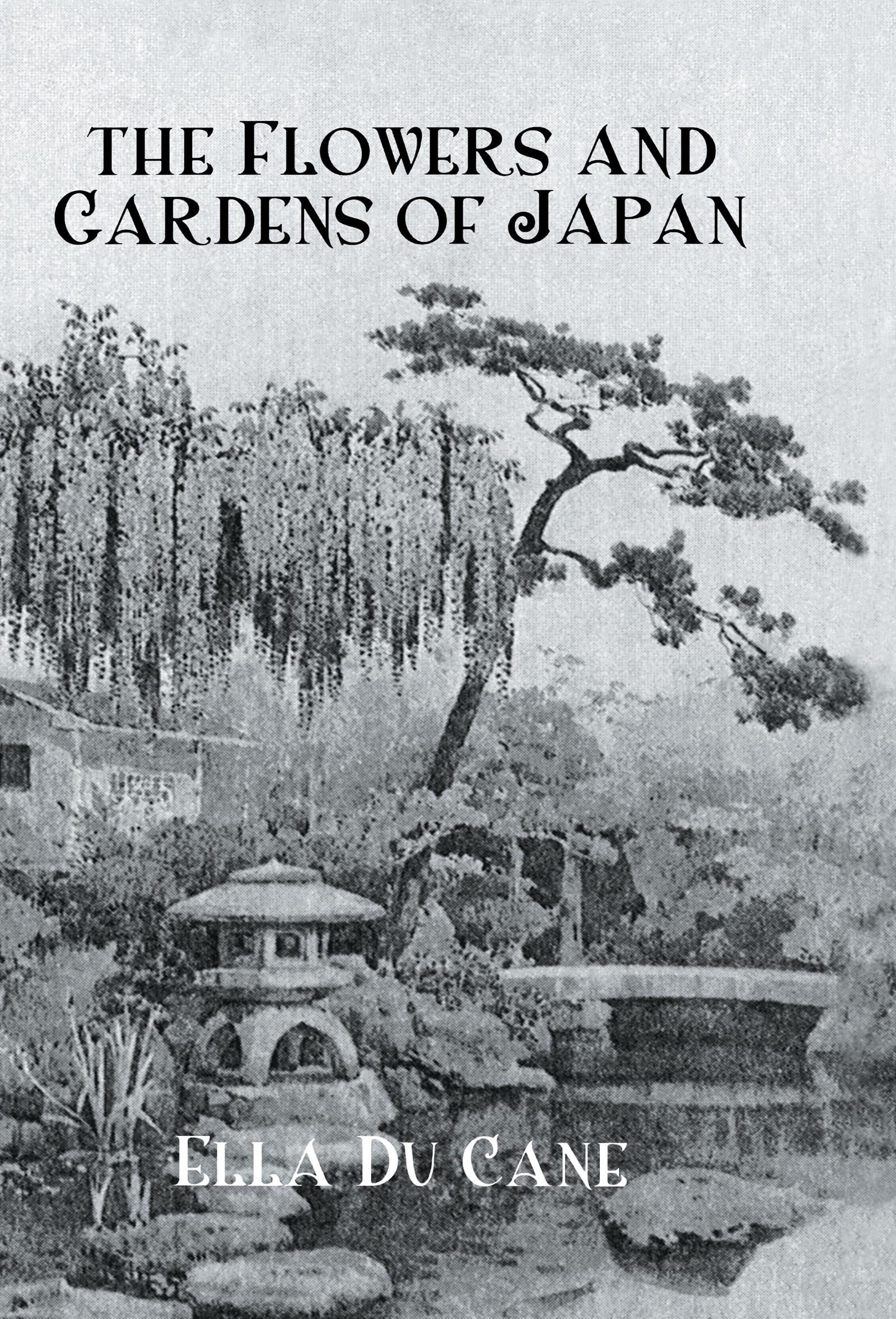The Flowers and Gardens Of Japan