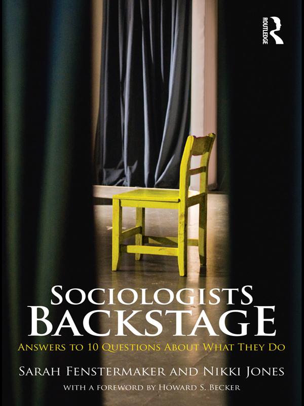 Sociologists Backstage by Nikki Jones, Sarah Fenstermaker