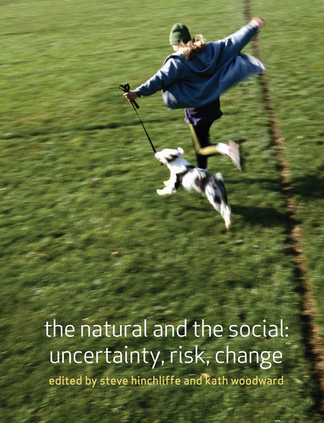 The Natural and the Social by Kathryn (Kath) Alison Woodward, STEVE HINCHLIFFE