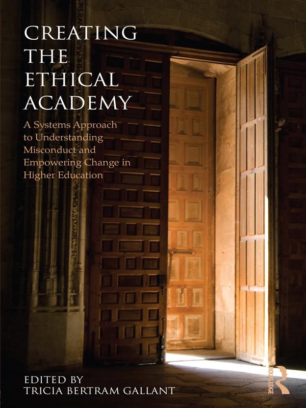 Creating the Ethical Academy by Tricia Bertram Gallant