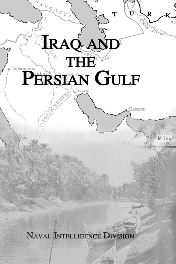 Iraq & The Persian Gulf by Naval Intelligence Division