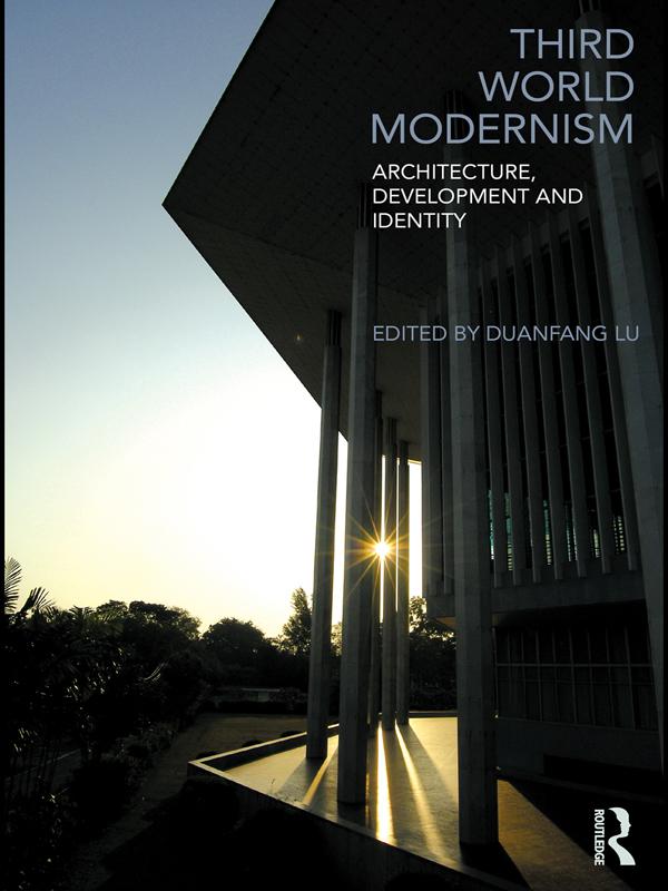 Third World Modernism by Duanfang Lu