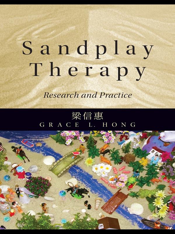 Sandplay Therapy by Grace L. Hong