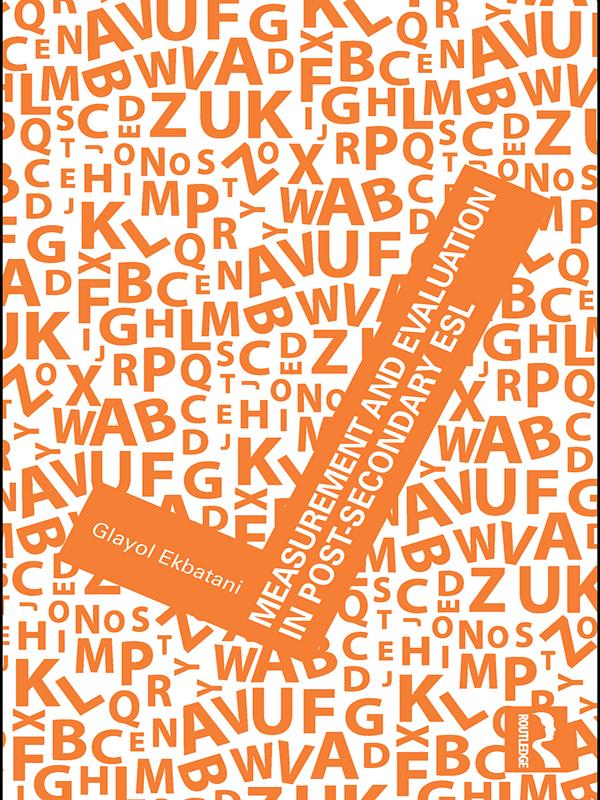 Measurement and Evaluation in Post-Secondary ESL