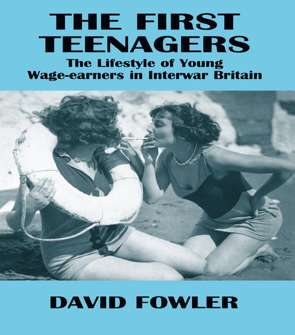 The First Teenagers by David Fowler