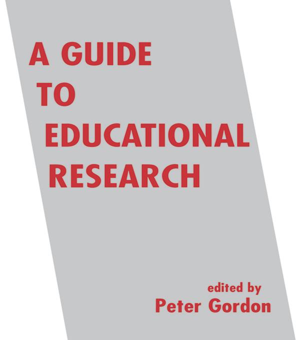 A Guide to Educational Research by Peter Gordon