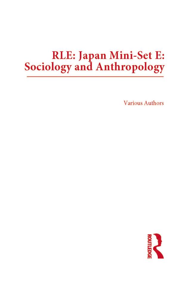 RLE: Japan Mini-Set E: Sociology and Anthropology by Various