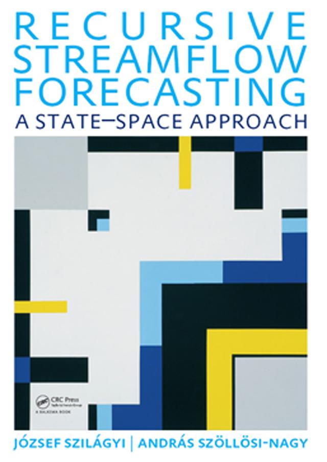 Recursive Streamflow Forecasting by Andras Szollosi Nagy, Jozsef Szilagyi