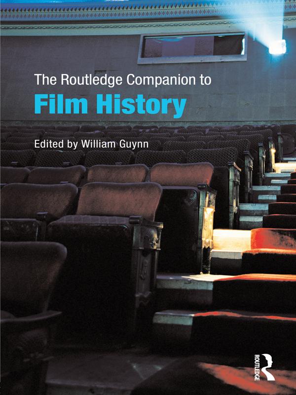 The Routledge Companion to Film History by William Guynn