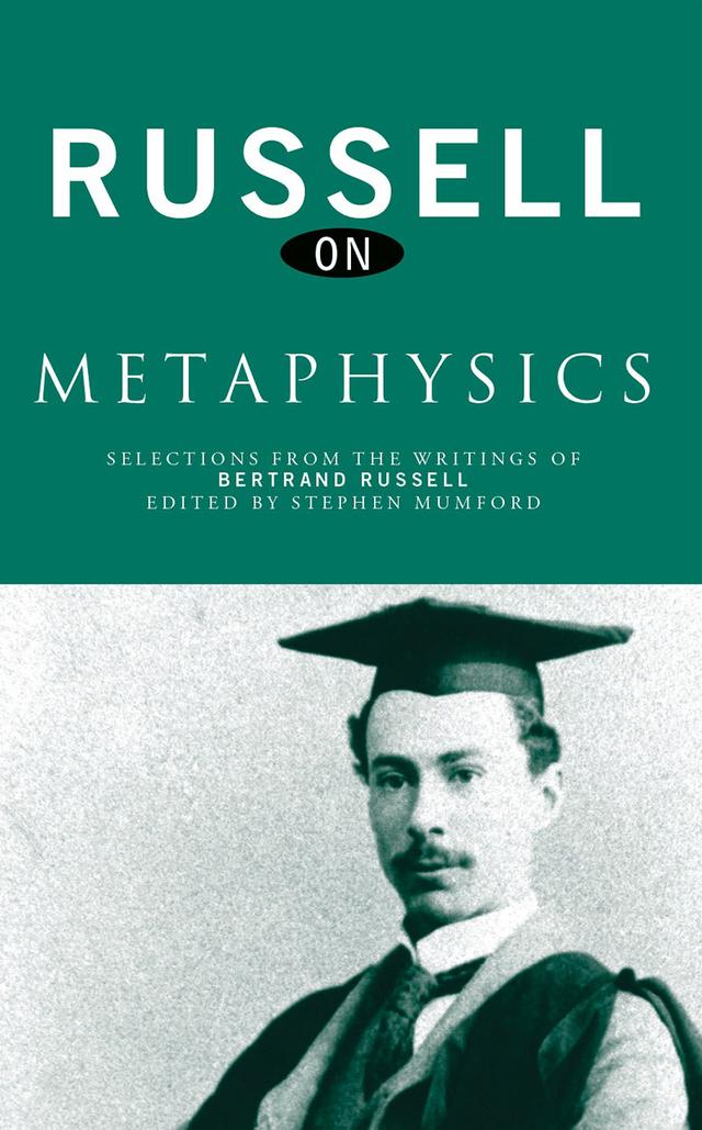 Russell on Metaphysics by Bertrand Russell, Stephen Mumford