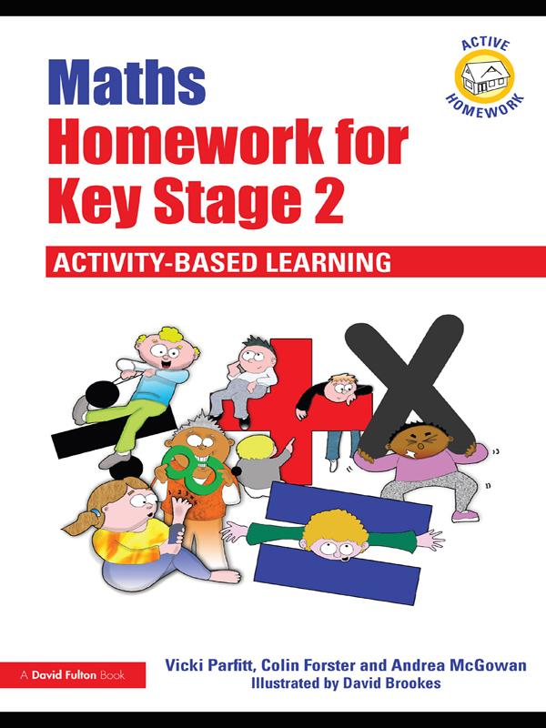 Maths Homework for Key Stage 2 by Andrea McGowan, Colin Forster, David Brookes, Vicki Parfitt