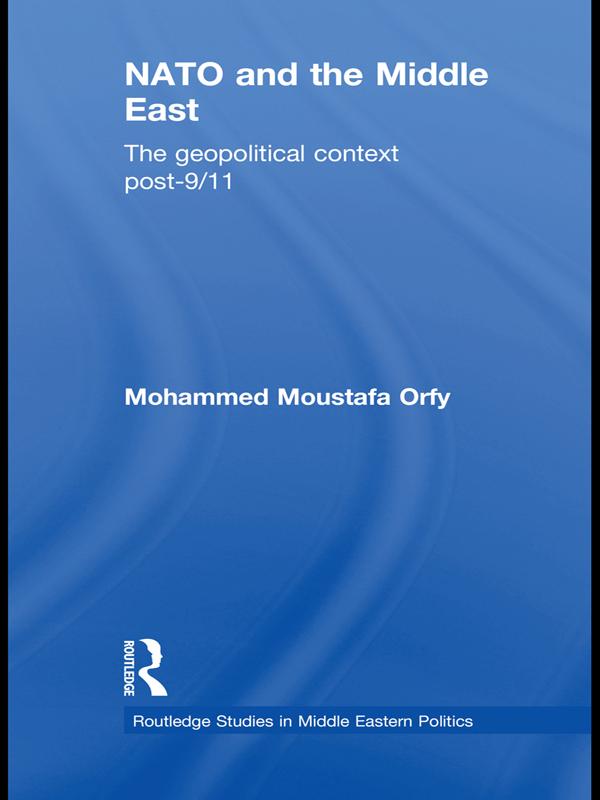 NATO and the Middle East by Mohammed Moustafa Orfy