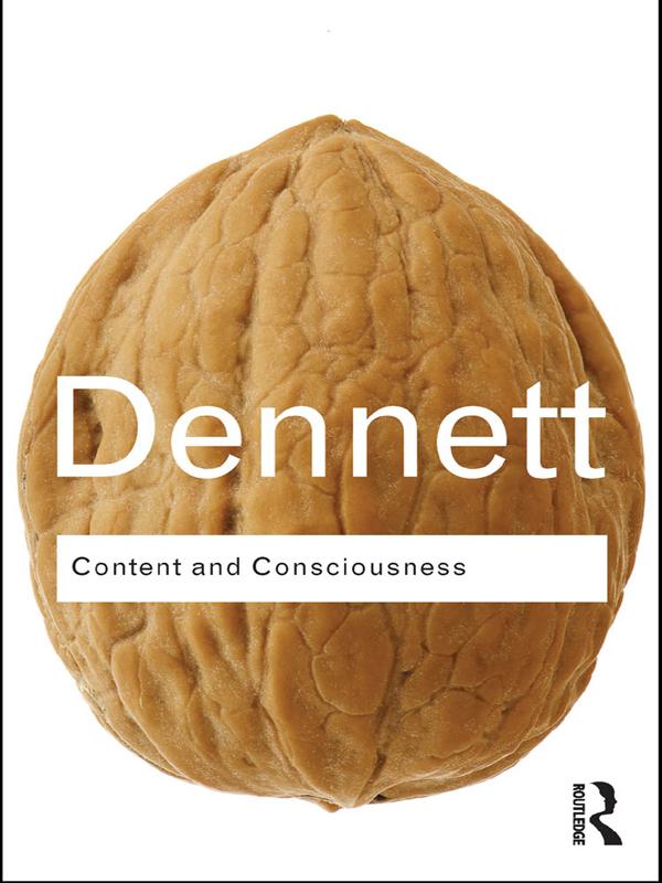 Content and Consciousness by Daniel C. Dennett