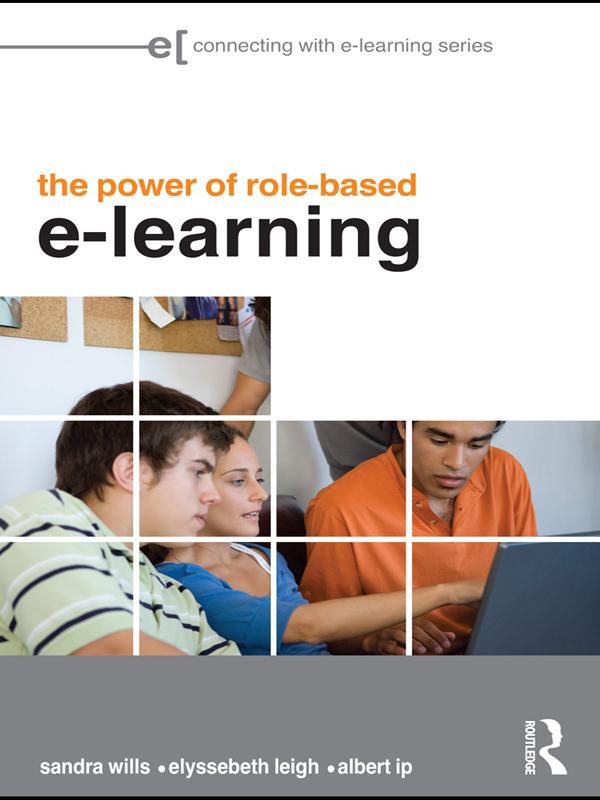 The Power of Role-based e-Learning by Albert Ip, Elyssebeth Leigh, Sandra Wills