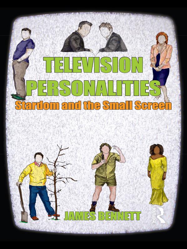 Television Personalities by James Bennett