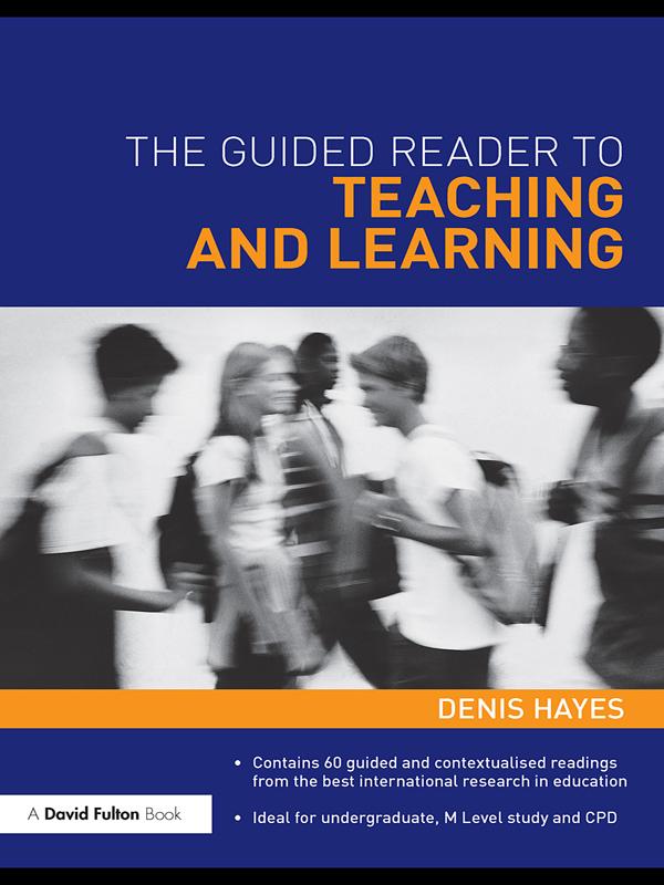 The Guided Reader to Teaching and Learning by Denis Hayes