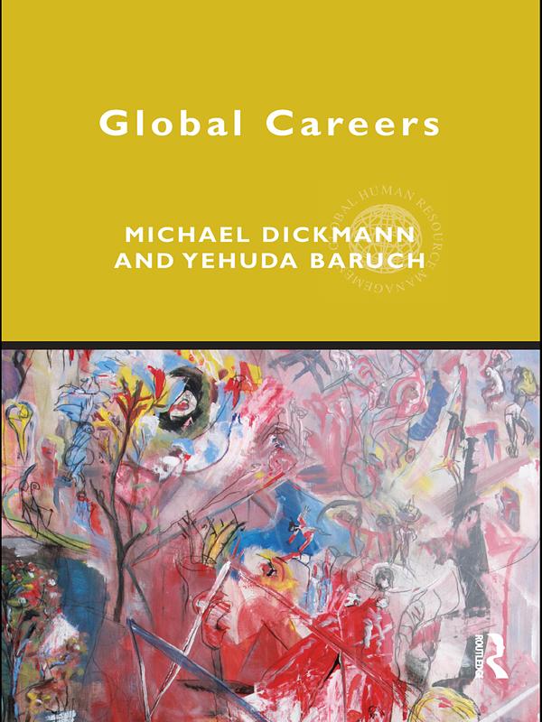 Global Careers by Michael Dickmann, Yehuda Baruch