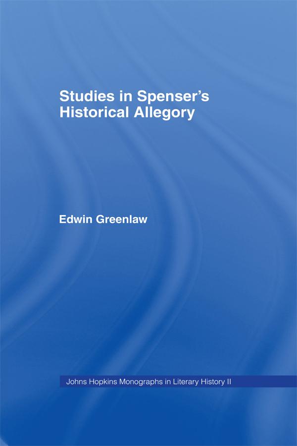 Studies in Spenser's Historical Allegory