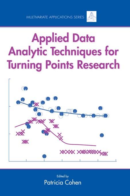 Applied Data Analytic Techniques For Turning Points Research by Patricia Cohen