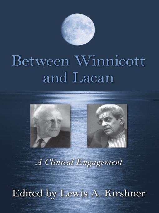 Between Winnicott and Lacan by Lewis A. Kirshner