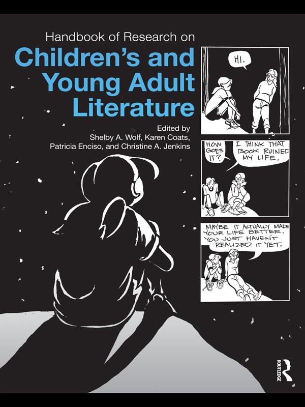 Handbook of Research on Children's and Young Adult Literature by Christine Jenkins, Karen Coats, Patricia Enciso, Shelby Wolf