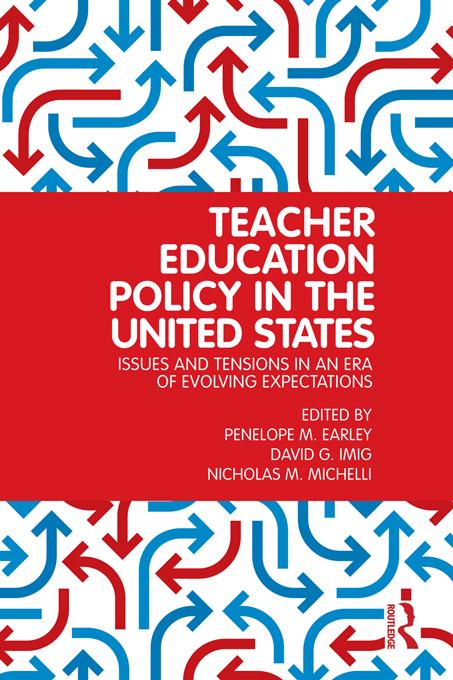 Teacher Education Policy in the United States